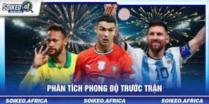 Phân tích phong độ trước trận